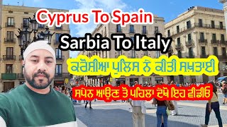 italy to spain entry  Croatia to spain entry  cyprus to spain sarbia to portugal  info [upl. by Yrtnahc]