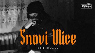 808 Hanan  Snovi Ulice [upl. by Anilegna162]