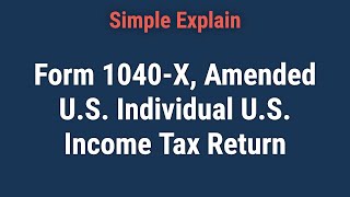 What Is Form 1040X Amended US Individual Income Tax Return How Does It Work [upl. by Saidee314]