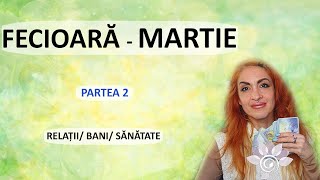 FECIOARĂ MARTIE  Bani Relații SănătateP2 Zodii de PĂMÂNT Tarot [upl. by Westberg]