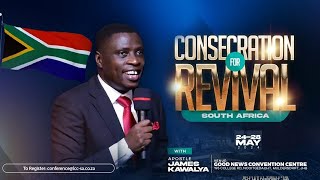 CONSECRATION FOR REVIVAL  AP JAMES KAWALYA  LIVE FROM SOUTH AFRICA [upl. by Dodds]