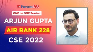 Arjun GuptaForumIAS Student  IAS Rank 228  CSE 2022  One on One Session  ForumIAS [upl. by Aicined]