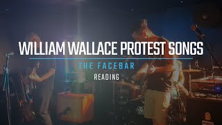 William Wallace Protest Songs  Your Government Loves You LIVE [upl. by Corissa800]