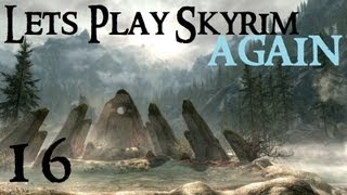 Lets Play Skyrim Again  Chapter 1 Part 16 [upl. by Bibbie]