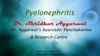 Pyelonephritis Treatment  Ayurvedic Treatment For Kidney Failure  Advance Ayurveda [upl. by Bascomb]