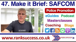 Police Promotion Success  Video 47 MAKE IT BRIEF  SAFCOM [upl. by Ajad]