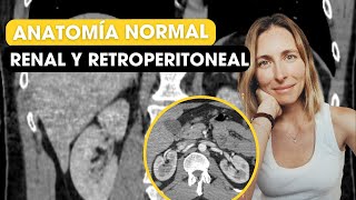 Anatomía renal y retroperitoneal por TC 🔥 [upl. by Nivra]