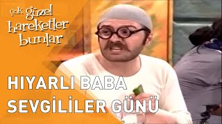 Çok Güzel Hareketler Bunlar  Hıyarlı Baba Sevgililer Günü [upl. by Oicnerual753]