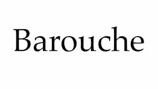 How to Pronounce Barouche [upl. by Onibas901]