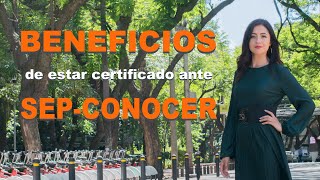 📚 BENEFICIOS DE LA CERTIFICACIÓN SEP  CONOCER  🥇 Validez Oficial [upl. by Hammond]