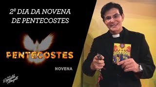 NOVENA DE PENTECOSTES  2º DIA [upl. by Zillah326]