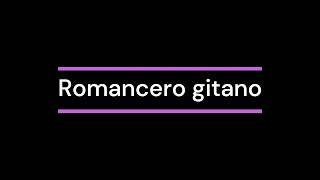 RESUMEN Romancero Gitano  Federico García Lorca [upl. by Annor]