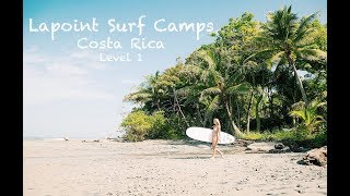 Surf Camp with Lapoint Costa Rica Level 1 [upl. by Hakon]