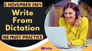 PTE Write From Dictation  NOVEMBER 2024  MUST PRACTICE [upl. by Ynnej]