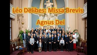 Léo Delibes Missa Brevis  Agnus Dei [upl. by Refinne411]