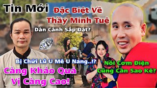 Thầy Thích Minh Tuệ Đến Thế Gian Để Làm Gì Tại Sao Ngài Hay Bị Khảo Chia Sẻ Phước Nghiêm [upl. by Drarrej]