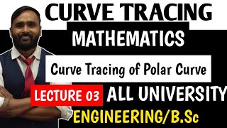 CURVE TRACING  MATHEMATICS  LECTURE 03  Curve Tracing of polar curves  PRADEEP GIRI SIR [upl. by Nesnah]