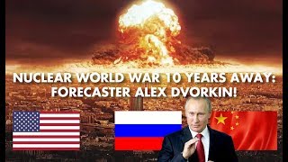 Alex Dvorkin quotMy Cycles Predict WW3 Before 2030quot ARMAGEDDON SPECIAL [upl. by Carrew]