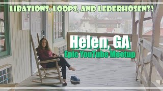 Helen GA YouTube Meetup Memories amp Friendships [upl. by Arahsit236]