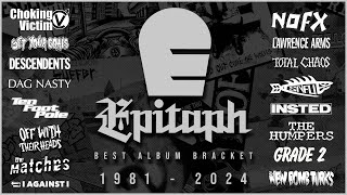 Epitaph Records  Best Album Bracket R1E7 LIVE [upl. by Annal]