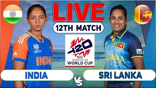 🔴Live India Women vs Sri Lanka Women  12th Match  Live Cricket Score amp Commentary [upl. by Nahtnaoj]