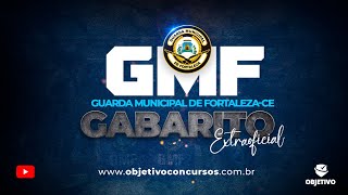 GUARDA MUNICIPAL DE FORTALEZA  GABARITO EXTRAOFICIAL  Objetivo Concursos [upl. by Rowe]