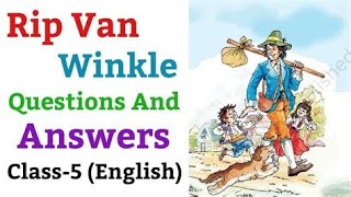 Question  answers of rip van winkle by RJ education classes class 5 learning [upl. by Yhtommit]