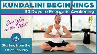 Kundalini Beginnings  30 Days to Energetic Awakening [upl. by Akram]