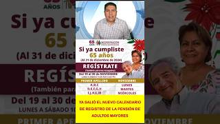 ✅💥😱AY CARAMBAS✅💥😱 YA SALIÓ EL CALENDARIO OFICIAL PARA REGISTRARSE A LA PENSIÓN DE ADULTOS MAYORES✅💥😱 [upl. by Iidnarb]