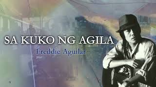 SA KUKO NG AGILA  Freddie Aguilar Lyric Video OPM [upl. by Suoicerp8]