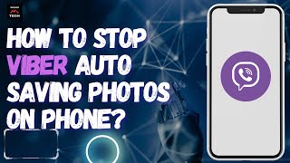 How to Stop Viber Auto Saving Photos on Phone [upl. by Octavia282]