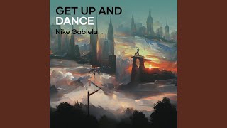 Get Up and Dance [upl. by Giacomo]