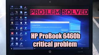 HP ProBook 6460b critical error problem solved [upl. by Genevra]