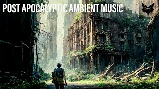 Amazing Post Apocalyptic Ambient Music  The Last of Us inpired Music  1 Hour Loop Music [upl. by Korb]