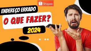 Shopee Endereço Errado  Como mudar o endereço de entrega na Shopee depois de confirmado [upl. by Lerrej]