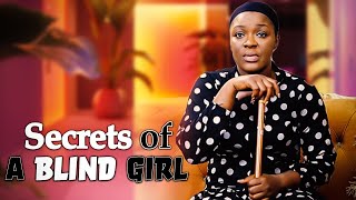 Secret of a Blind Girl full movie  chacha eke Nigerian movies 2024 latest full movies [upl. by Attenreb]