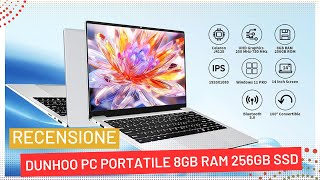 DUNHOO PC Portatile 8GB RAM 256GB SSD Win11 Pro Recensione [upl. by Anair858]