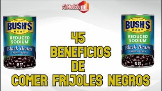 45 Beneficios de Comer Frijoles Negros [upl. by Boorer928]