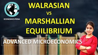 91 Marshallian Vs Walrasian Equilibrium  Advanced Microeconomics  Important topic for Competitive [upl. by Dahs]