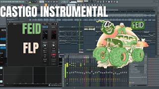 Feid  Castigo Instrumental remake FLP [upl. by Almeeta]