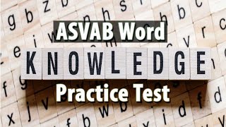 2024 ASVAB Word Knowledge Practice Test 40 Questions with Fully Explained Answers PART 1 [upl. by Bealle]