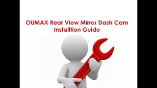 OUMAX Rear View Mirror Dash Cam Installation Guide [upl. by Dehnel]