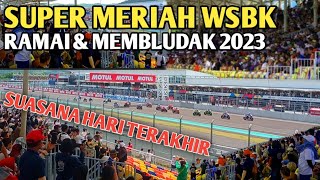 HARI TERAKHIR WSBK MERIAH amp MEMBLUDAK FINAL RACE SIRKUIT MANDALIKA [upl. by Arraes]