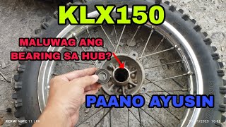 KLX150  Paano ayusin ang maluwag na hub bearing  How to fix hub bearing seat [upl. by Itsyrc]