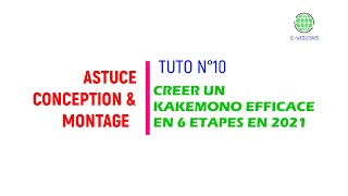 CREER UN KAKEMONO EFFICACE EN 6 ETAPES EN 2021 [upl. by Yevi]