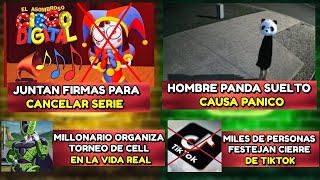 PIDEN PROHIBIR AMAZING DIGITAL CIRCUS  PANICO POR HOMBRE PANDA  ORGANIZAN TORNEO DE CELL REAL [upl. by Tiphanie523]