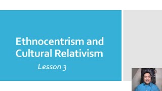 UCSP SHS Ethnocentrism and Cultural Relativism [upl. by Plossl]