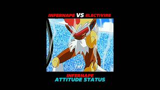 INFERNAPE VS ELECTIVIRE  ATTITUDE STATUS  viralshort pokemon treanding [upl. by Bridgid]