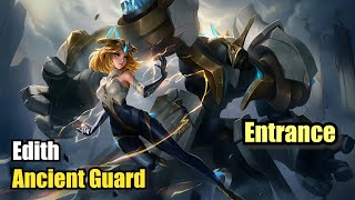 Edith Ancient Guard Entrance Upscale 4K Mobile Legends MOBILELEGENDS [upl. by Kask]