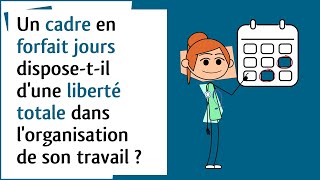 Droit du travail – Cadre en forfait jours et organisation du temps de travail [upl. by Anirehc]